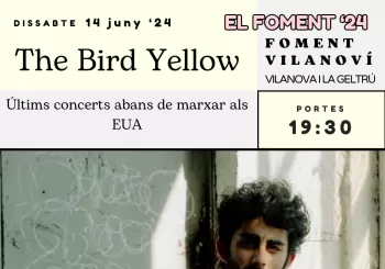 The Bird Yellow - Foment '24 en Vilanova i la Geltrú