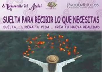 Suelta para recibir lo que necesitas. En Málaga