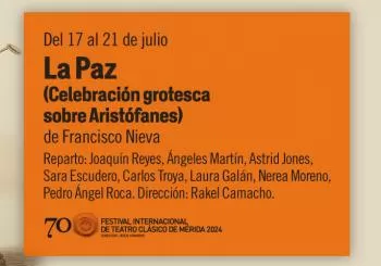 La Paz (Celebración grotesca sobre Aristófanes) en Mérida