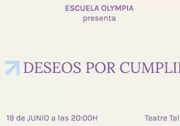 DESEOS POR CUMPLIR| ESCUELA OLYMPIA en Valencia