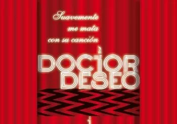 Doctor Deseo. 