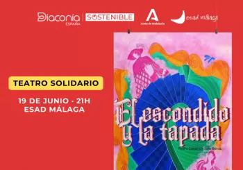 TEATRO SOLIDARIO DIACONIA, EL ESCONDIDO Y LA TAPADA en MÁLAGA