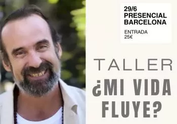 Taller ¿Tu vida fluye? en BARCELONA