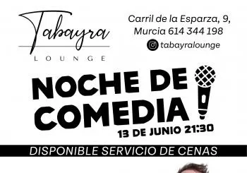 NOCHE DE COMEDIA EN TABAYRA LOUNGE en Murcia