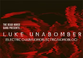 Entradas The Dead Horse Gang Presents Luke Unabomber en Cobalt Studios