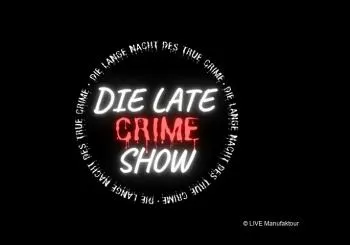 Die Late Crime Show - Die Lange Nacht des True Crime en Düsseldorf