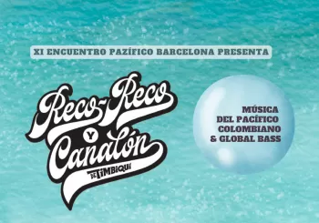 Reco Reco y Canalón de Timbiquí en Barcelona