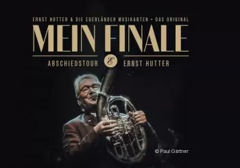 Ernst Hutter & Die Egerländer Musikanten – Das Original – Mein Finale – Abschiedstour Ernst Hutter Altusried