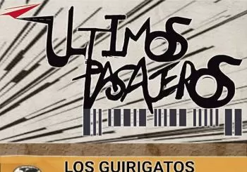 Concierto Últimos pasajeros +Los Guirigatos en Madrid