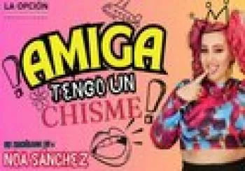 Amiga, tengo un chisme en Madrid
