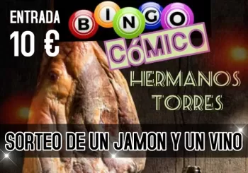 BINGO CÓMICO - HERMANOS TORRES en ALMERÍA