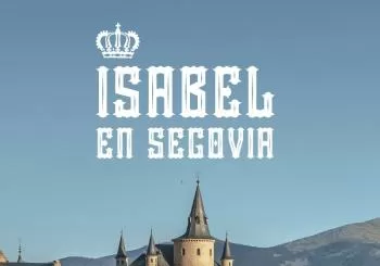 Patrimonio de la Humanidad especial Isabel La Católica en Segovia