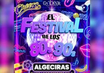 EL FESTIVAL DE LOS 80´S-90´S - EL FESTIVAL DE LOS 80´S-90´S en Algeciras