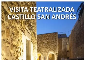 Visita Teatralizada al Castillo de San Andrés en ALMERÍA