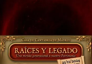 Raíces y Legado. Una mirada generacional a nuestro Patrimonio en Madrid