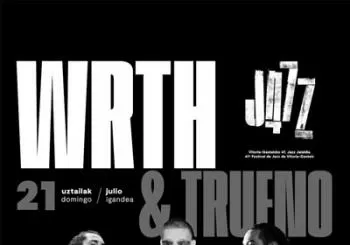 WRTH - Trueno - 47 Festival de Jazz Vitoria-Gasteiz