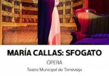 MARÍA CALLAS: SFOGATO en Torrevieja