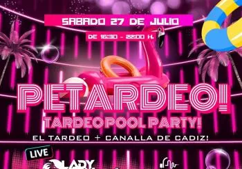 Petardeo! Tardeo Pool Party en Cadiz! en Chiclana de la Frontera