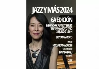 JAZZ Y MÁS 2024 6A EDICIÓN NEW YORK PIANIST SERIES ERI YAMAMOTO TRIO 31 JULIO 21:30 H en Port d'Andratx