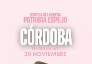 COMEDIA DE LA BUENA - Patricia Espejo - Sábado 30 Noviembre (20:30 h) Público Adulto en Córdoba