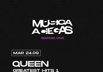 Música a Ciegas: QUEEN, Greatest Hits I en BARCELONA