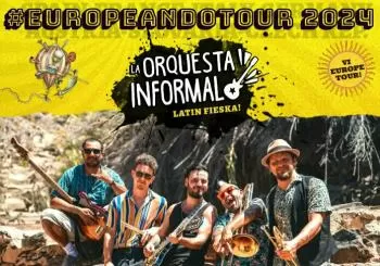 LA ORQUESTA INFORMAL - Latin Fieska! Cumbia, rumba, ska y más.. en Madrid