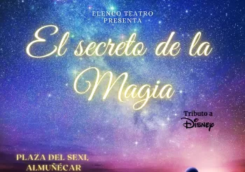 El secreto de la magia. Tributo a Disney en Almuñécar