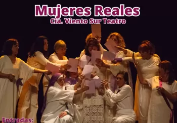 Mujeres Reales. Cia. Viento Sur Teatro. Umbrete (Sevilla)