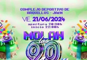 Festival Molan Los 90 Arquillos en Complejo deportivo de Arquillos