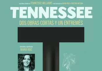 Tennessee: Dos obras cortas y un entremés en SEVILLA