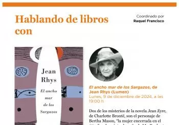 Hablando de libros con Raquel Francisco: 'El ancho mar de los Sargazos', Jane Rhys (Lumen) en Madrid