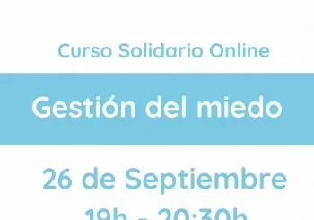 Gestión del miedo - Curso online solidario en Barcelona