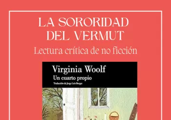 La sororidad del vermut - Lectura crítica de no ficción - Octubre en Barcelona