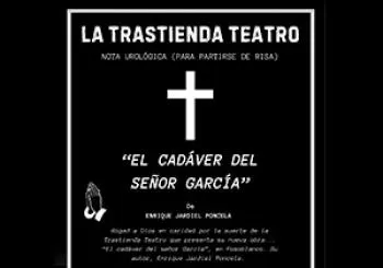 LA TRASTIENDA TEATRO - EL CADAVER DEL SR. GARCÍA DE ENRIQUE JARDIEL en Pozoblanco