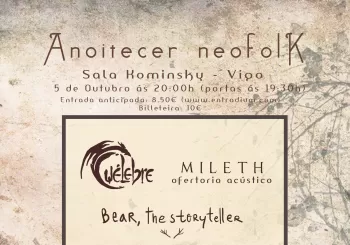 Cuélebre + Mileth (ofertorio acústico) + Bear, The Storyteller en Vigo