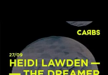 Carbs | Heidi Lawden · The Dreamer · Ketiov en Madrid