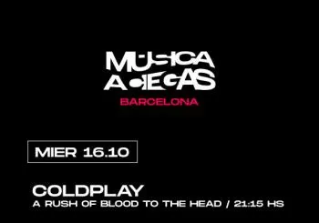 Música a Ciegas: COLDPLAY, A RUSH OF BLOOD TO THE HEAD en BARCELONA