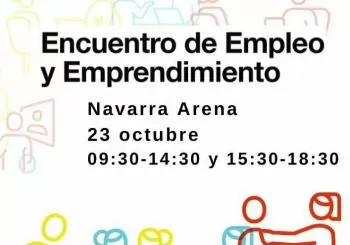 Encuentro de Empleo y Emprendimiento de la UPNA. Miércoles, 23 de octubre de 9:30 a 14:30 y de 15:30 a 18:30 h. Navarra Arena en Pamplona