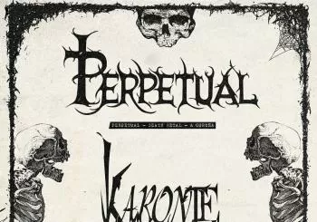 PERPETUAL + KARONTE, Sala Filomatic en A Coruña