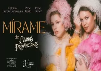Mírame - Livianas Provincianas en Madrid