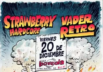 Strawberry Hardcore + Vader Retro en Barcelona