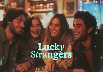 Lucky Strangers: The Best Experiences with the Best People! en London