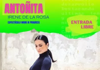 ANTOÑITA de IRENE DE LA ROSA. Muestra residencia Circuito BUCLES en VALENCIA