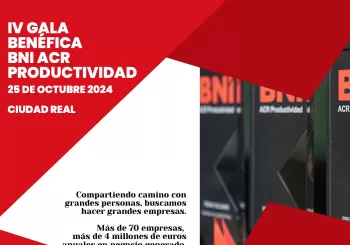 IV Gala Benéfica Premios BNI ACR Productividad en Ciudad Real
