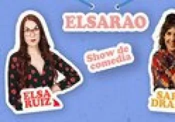 Elsarao - Show de comedia de Elsa Ruiz y Sara Drama en Madrid