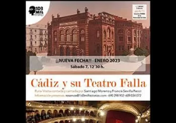 RUTA VISITA CANTADA Y CONTADA: CÁDIZ Y SU TEATRO FALLA - 6 DE OCTUBRE