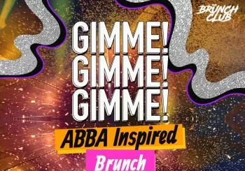 GIMME! GIMME! GIMME! ABBA Inspired Bottomless Brunch en London