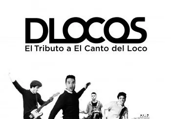 DLOCOS: Tributo a EL CANTO DEL LOCO en MADRID
