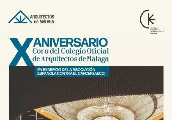 Concierto extraordinario X Aniversario Coro del Colegio Oficial de Arquitectos Málaga