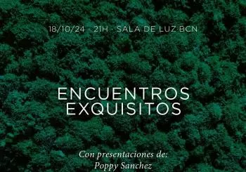 Encuentros Exquisitos/ 18 Octubre 2024/ Presence en Barcelona